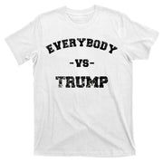 Distressed Everybody VS Trump T-Shirt