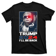 Donald Trump 2024 I'll Be Back T-Shirt