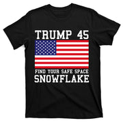 Donald Trump 45 Find Your Safe Space Snowflake USA T-Shirt