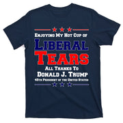 Donald Trump 45TH PRESIDENT POTUS Liberal Tears T-Shirt