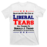 Donald Trump 45TH PRESIDENT POTUS Liberal Tears T-Shirt