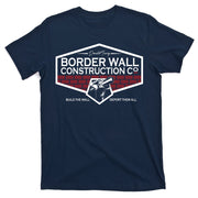 Donald Trump Border Wall Construction T-Shirt