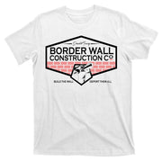Donald Trump Border Wall Construction T-Shirt