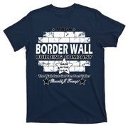 Donald Trump Border Wall Construction Company T-Shirt
