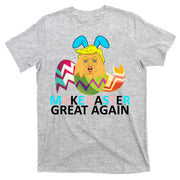 Donald Trump Egg Make Easter Great Again T-Shirt