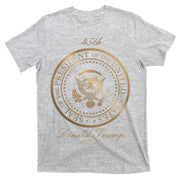 Donald Trump Gold Seal - 45th President T-Shirt