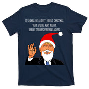 Donald Trump It's Gonna Be A Great Christmas T-Shirt