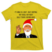 Donald Trump It's Gonna Be A Great Christmas T-Shirt