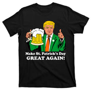 Donald Trump Make St. Patrick's Day Great Again Beer Drinking T-Shirt