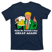 Donald Trump Make St. Patrick's Day Great Again Beer Drinking T-Shirt