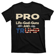 Donald Trump Pro Life God Gun T-Shirt