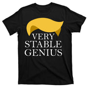 Donald Trump Very Stable Genius T-Shirt