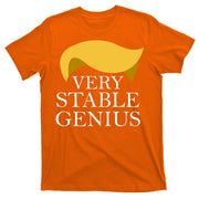 Donald Trump Very Stable Genius T-Shirt