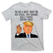 Donald Trump Your A Great Son T-Shirt