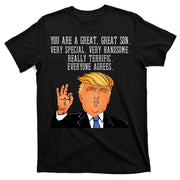Donald Trump Your A Great Son T-Shirt