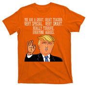 Donald Trump Your A Great Teacher T-Shirt