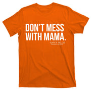 Don't Mess With Mama Me Nancy Pelosi Impeach Trump T-Shirt