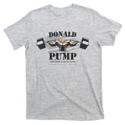 Donald Pump Trump Make America Strong Again Funny T-Shirt