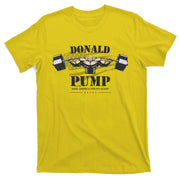 Donald Pump Trump Make America Strong Again Funny T-Shirt