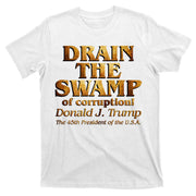 Drain The Swamp of Corruption! Donald Trump 45th President T-Shirt