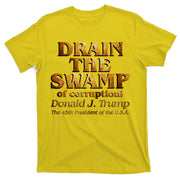 Drain The Swamp of Corruption! Donald Trump 45th President T-Shirt