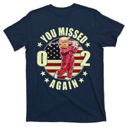 Donald Trump 02 Golf You Missed Again 2024 Election T-Shirt