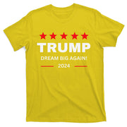 Donald Trump 2024 Dream Big Again T-Shirt