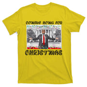 Donald Trump 47th President Of The United States Coming Home For Christmas T-Shirt
