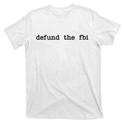 Defund The FBI T-Shirt
