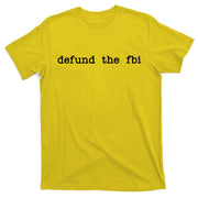 Defund The FBI T-Shirt