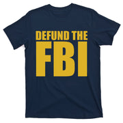 Defund The FBI T-Shirt