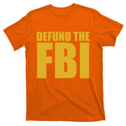 Defund The FBI T-Shirt