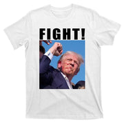 Donald Trump Fight! Trump Shot Trump Rally 7 13 2024 T-Shirt