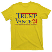 Donald Trump Jd Vance 2024 Not Friends With School Shooters T-Shirt