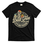 Dad Tax Making Sure It's Not Poison Skeleton Vintage T-Shirt