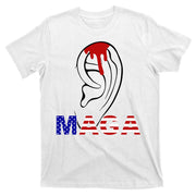 Donald Trump Maga Gun Shot To The Ear T-Shirt