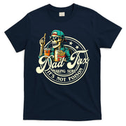 Dad Tax Making Sure It's Not Poison Skeleton Funny Father T-Shirt