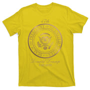 Donald Trump Official Gold Seal 47th President T-Shirt