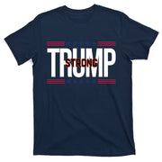 Donald Trump Strong T-Shirt