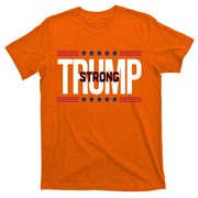 Donald Trump Strong T-Shirt