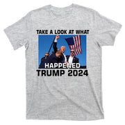 Donald Trump Take A Look What Happened I DonT Die Easily T-Shirt
