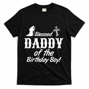 Blessed Daddy Of The Birthday Boy T-Shirt