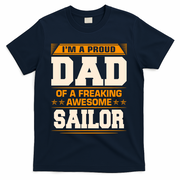 Proud Dad Of Awesome Sailor FatherS Day Gift T-Shirt