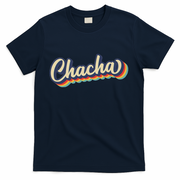 Retro Chacha FatherS Day T-Shirt