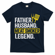Father Husband Meat Smoker Legend Grilling Dad Meat Smoking T-Shirt