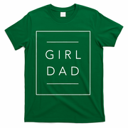 Father Of Girl Proud New Girl Dad T-Shirt