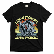 Wolf Dad Human By Chance Alpha By Choice Funny Daddy Papa T-Shirt