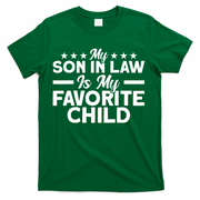 My Son In Law Is My Favorite Child Family T-Shirt
