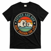 Father And Son Best Friends For Life Matching Father's Day T-Shirt