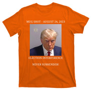 Election Interference Donald Trump Mugshot T-Shirt